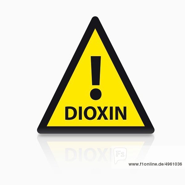 Warnschild Dioxin auf weißem Grund  Nahaufnahme