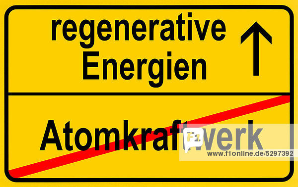 Schild Ortsende Symbolbild Ausstieg aus Kernenergie  Atomkraft  Einstieg in erneuerbare  regenerative Energien