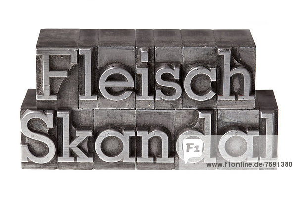 'Old lead letters forming the term ''Fleischskandal''  German for meat scandal'