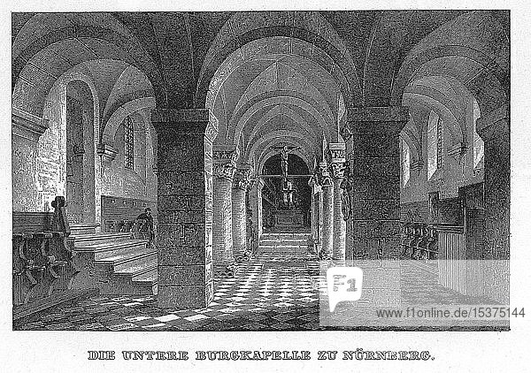 Untere Burgkapelle  Nürnberg  Zeichnung von Wilder  Stahlstich von J. Poppel  1840-54  Königreich Bayern  Deutschland  Europa