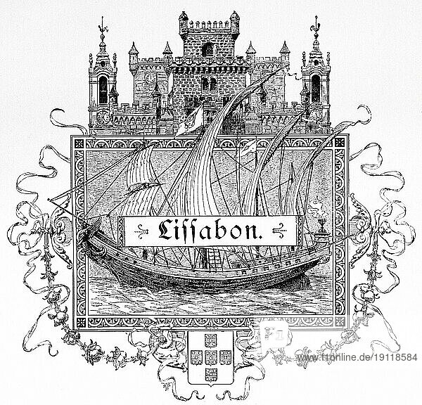 Lissabon  Portugal  Emblem  Symbole  Viermaster  Segel  Wind  Meer  Festung  Wehrtürme  Turmuhr  Fahne  historische Illustration um 1898  Europa