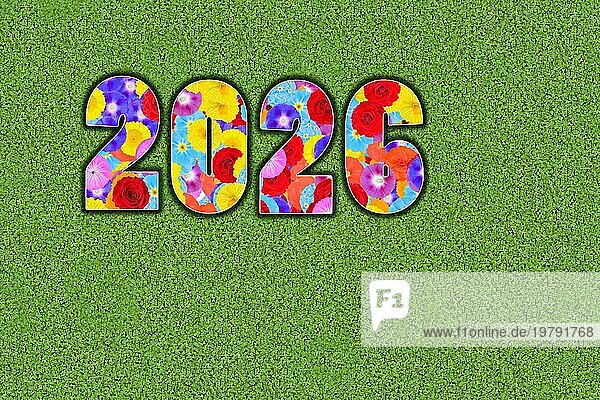Jahreszahl  Jahr 2026 geschrieben mit bunten Blumen auf grünem Hintergrund  Grafik  Computermontage  Grafikdesign